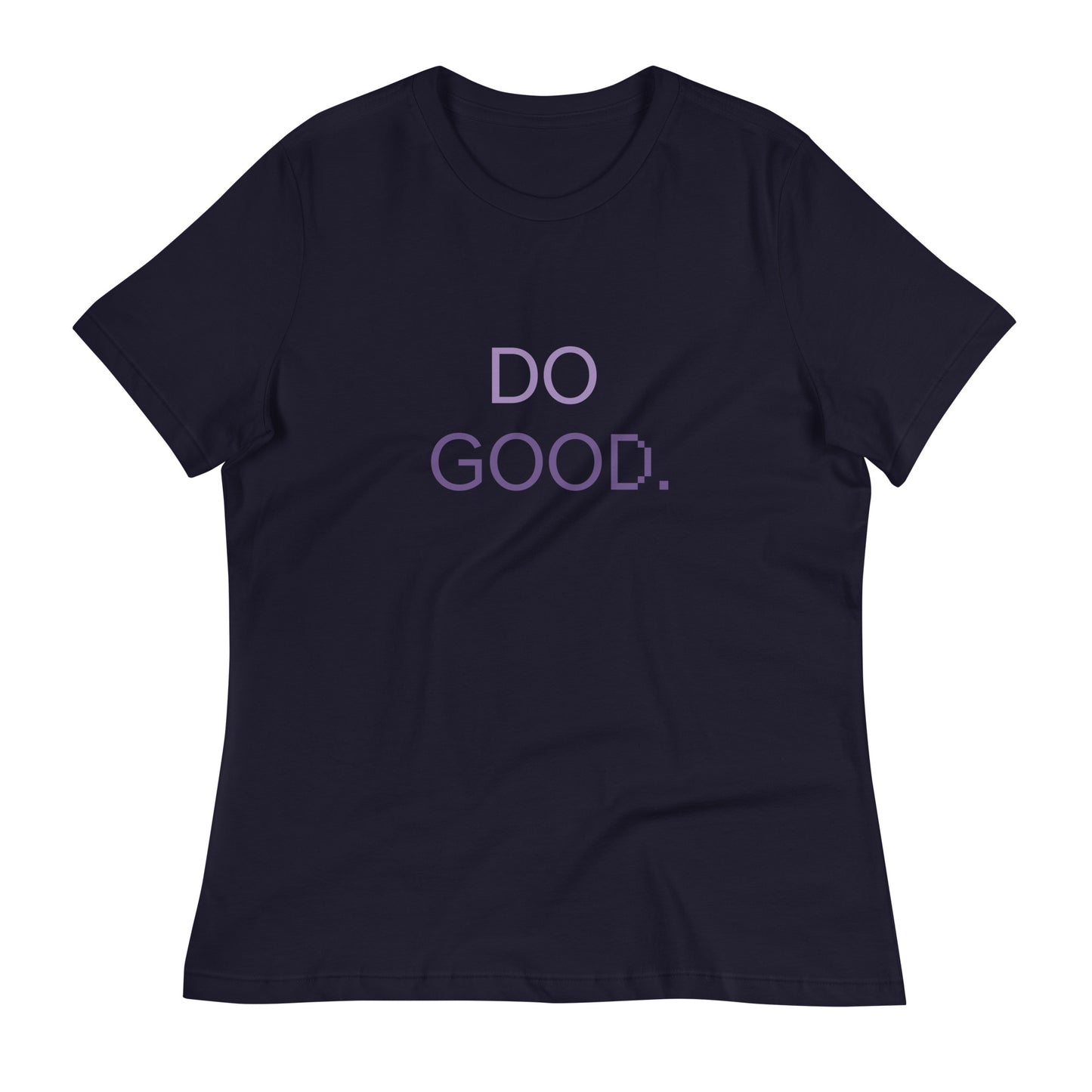 Do Good Women's Relaxed T-Shirt