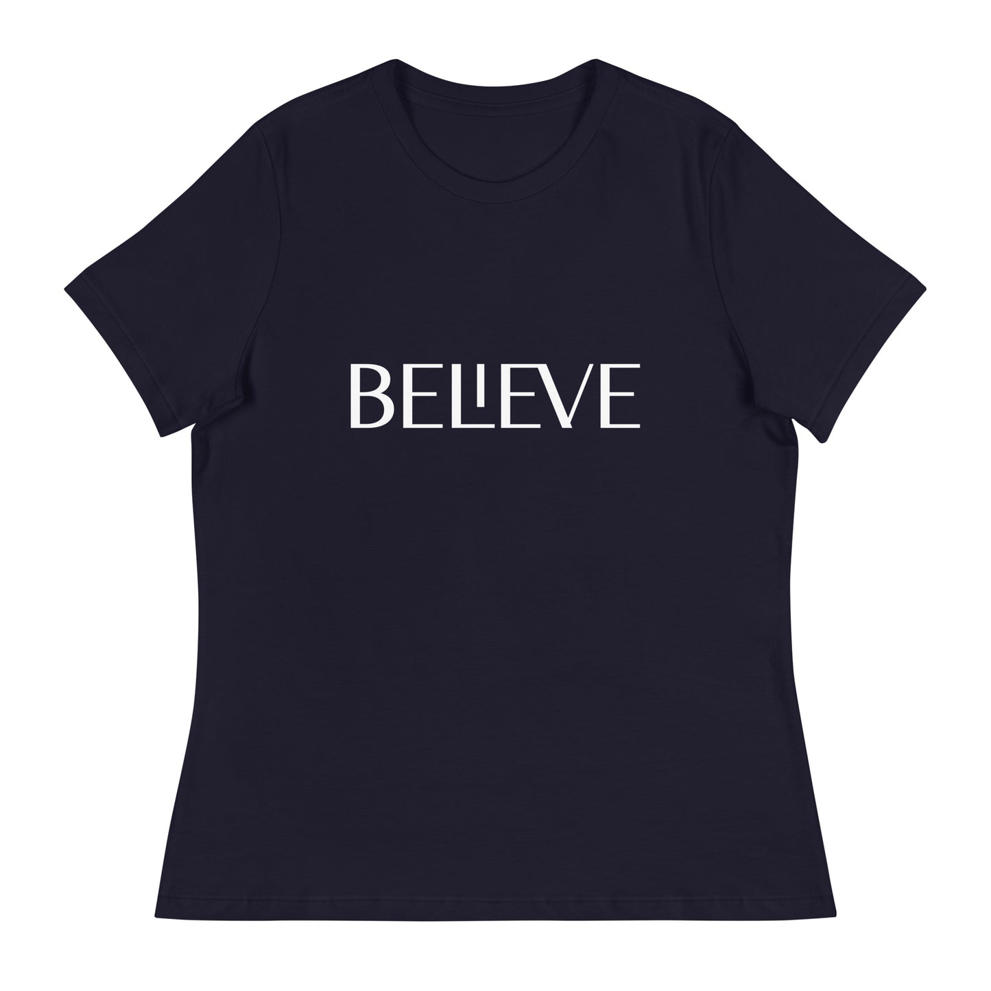 Believe Women's Relaxed T-Shirt