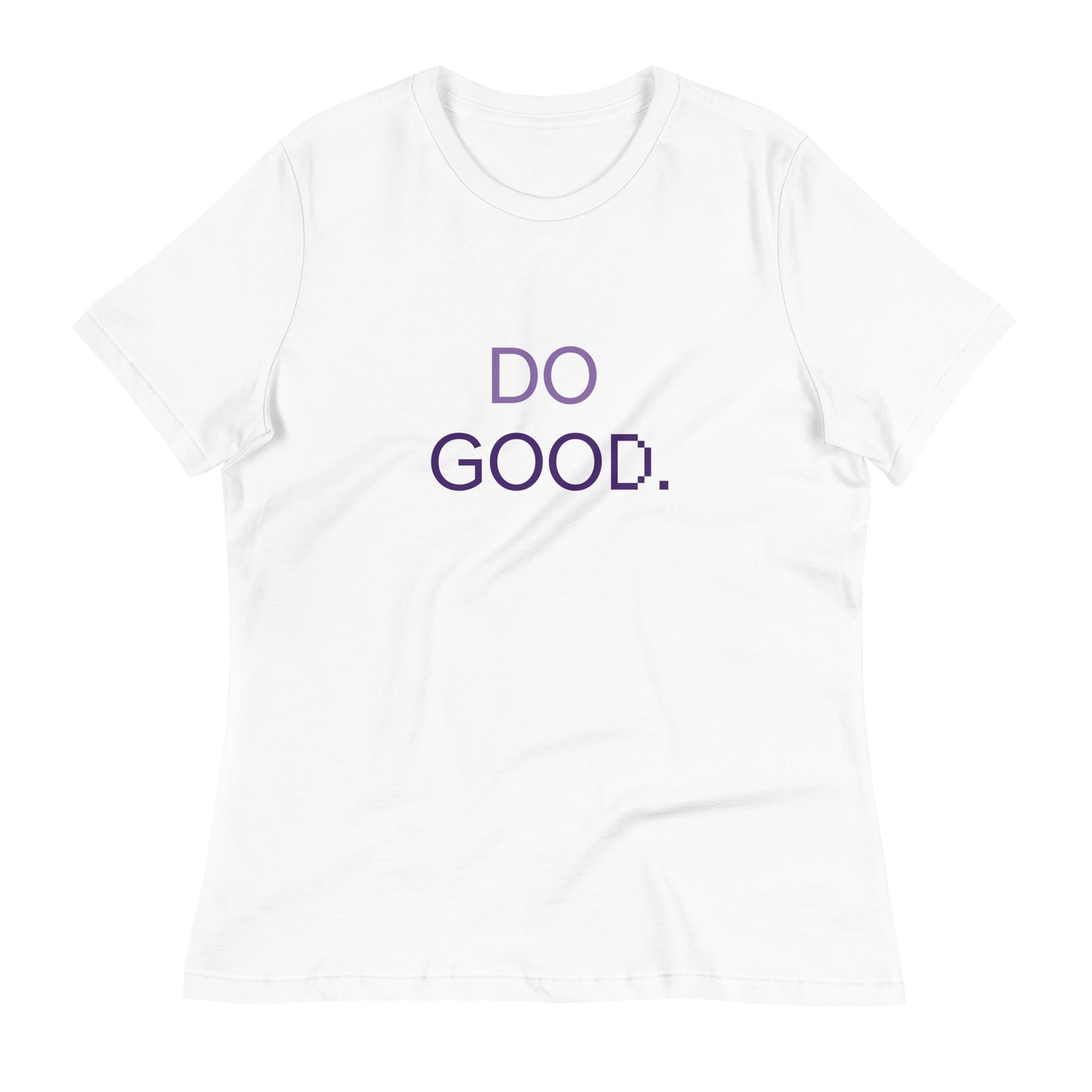 Do Good Women's Relaxed T-Shirt